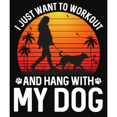 I Just Want to Workout and Hang with My Dog (Female) Thumbnail